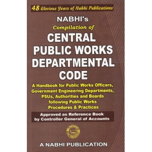 Nabhi's Compilation of Central Public Works Departmental Code 